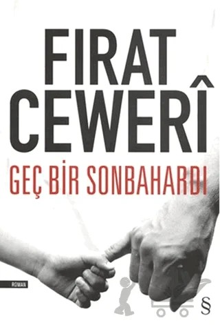 Geç Bir Sonbahardı – Fırat Ceweri – Everest Yayınları kitap kapağı
