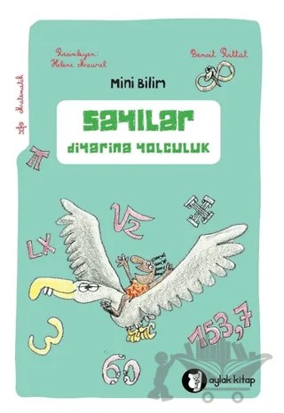 Sayılar Diyarına Yolculuk - Mini Bilim 4 – Benoit Rittat – Aylak Kitap kitap kapağı