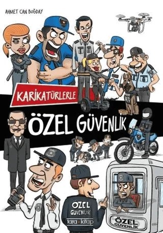 Karikatürlerle Özel Güvenlik – Ahmet Can Buğday – Tara Kitap kitap kapağı
