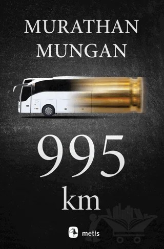 995 Km – Murathan Mungan – Metis Yayınları kitap kapağı