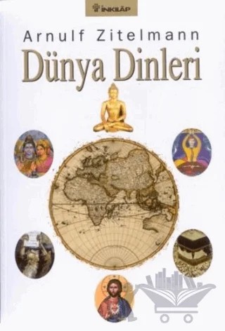Dünya Dinleri – Arnulf Zitelmann – İnkılap Kitabevi kitap kapağı