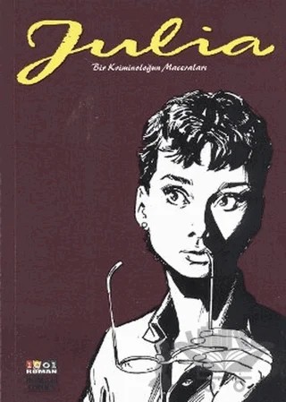 Julia Bir Kriminoloğun Maceraları Cilt: 3 – Giancarlo Berardi, Giuseppe De Nardo, Maurizio Mantero – 1001 Roman Yayınevi kitap kapağı