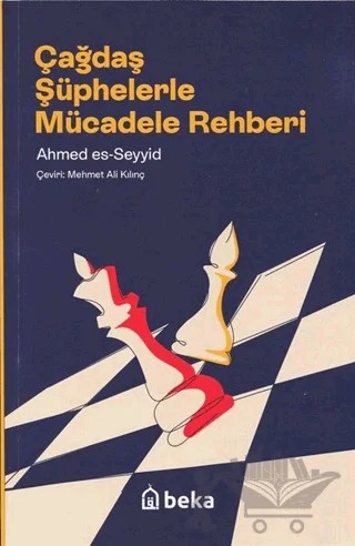 Çağdaş Şüphelerle Mücadele Rehberi – Ahmed Es-Seyyid – Beka Yayınları kitap kapağı
