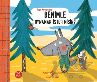 Benimle Oynamak İster Misin? – Yayo Kawamura – İş Bankası Kültür Yayınları kitap kapağı