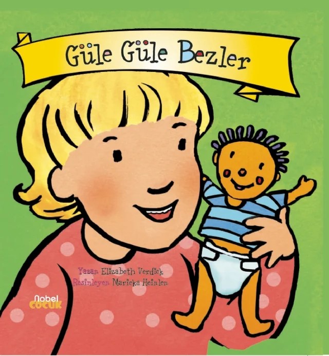 Güle Güle Bezler – Elizabeth Verdick – Nobel Çocuk kitap kapağı