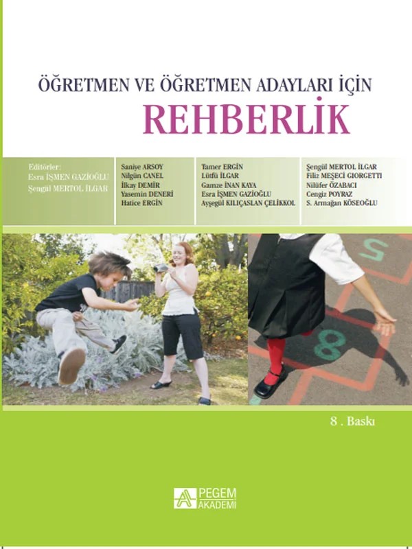 Öğretmen ve Öğretmen Adayları İçin Rehberlik – Esra İşmen Gazioğlu, Cengiz Poyraz, Filiz Meşeci Giorgetti – Pegem Akademi Yayıncılık kitap kapağı