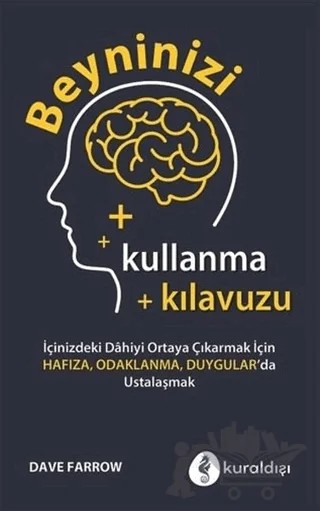 Beyninizi Kullanma Kılavuzu – Dave Farrow – Kuraldışı Yayınevi kitap kapağı