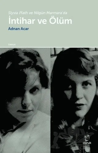 Slyvia Plath ve Nilgün Marmara’da İntihar ve Ölüm – Adnan Acar – Doruk Yayınları kitap kapağı