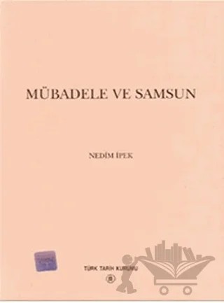 Mübadele ve Samsun – Nedim İpek – Türk Tarih Kurumu Yayınları kitap kapağı