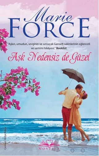 Aşk Nedensiz de Güzel – Marie Force – Novella kitap kapağı