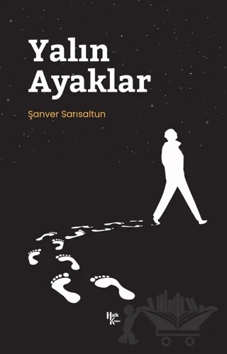 Yalın Ayaklar – Şanver Sarısaltun – Halk Kitabevi kitap kapağı