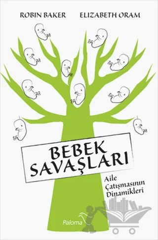Bebek Savaşları – Elizabeth Oram, Robin Baker – Paloma Yayınevi kitap kapağı