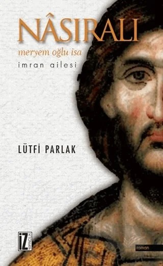 Nasıralı – Lütfi Parlak – İz Yayıncılık kitap kapağı
