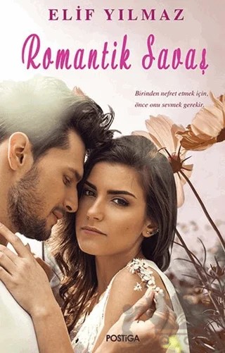 Romantik Savaş – Elif Yılmaz – Postiga Yayınları kitap kapağı