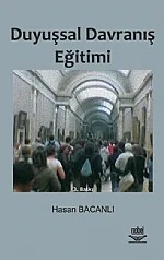 Duyuşsal Davranış Eğitimi – Hasan Bacanlı – Nobel Yayın kitap kapağı