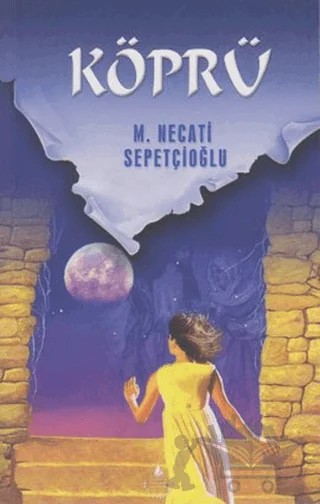 Köprü – M. Necati Sepetçioğlu – İrfan Yayıncılık kitap kapağı