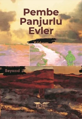 Pembe Panjurlu Evler – Yıldırım Beyazıd – Perseus kitap kapağı
