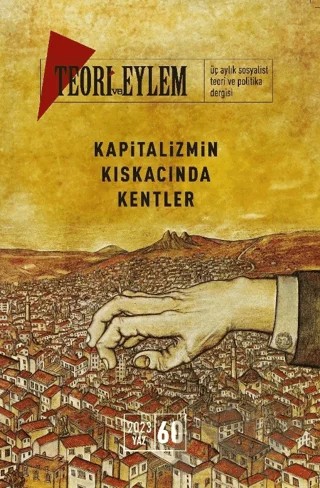Teori ve Eylem Dergisi Sayı: 60 Bahar 2023 – Teori ve Eylem Dergisi Yayınları kitap kapağı