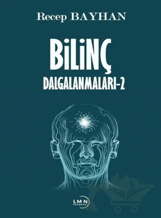 Bilinç Dalgalanmaları 2 – Recep Bayhan – Liman Yayınevi kitap kapağı