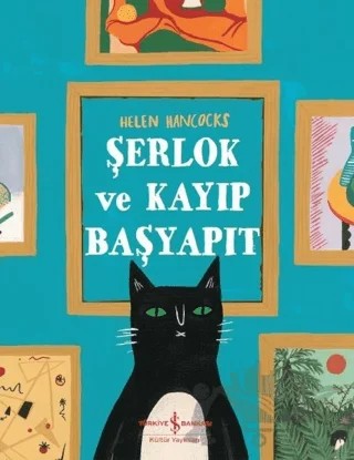 Şerlok ve Kayıp Başyapıt – Helen Hancocks – İş Bankası Kültür Yayınları kitap kapağı