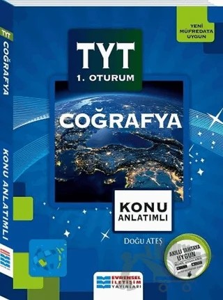 TYT 1. Oturum Coğrafya Konu Anlatımlı – Doğu Ateş – Evrensel İletişim Yayınları kitap kapağı
