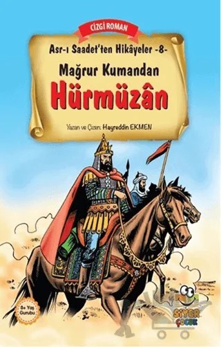 Mağrur Kumandan Hürmüzan – Hayreddin Ekmen – Siyer Çocuk Yayınları kitap kapağı