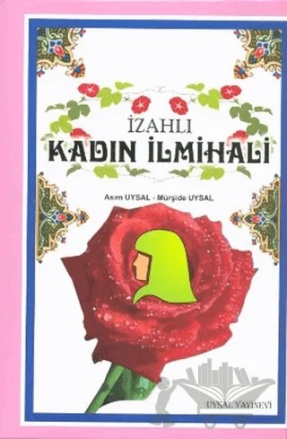 İzahlı Kadın İlmihali – Asım Uysal, Mürşide Uysal – Uysal Yayınevi kitap kapağı
