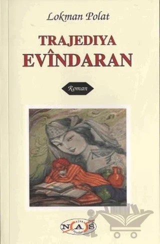 Trajediya Evindaran – Lokman Polat – Nas Ajans Yayınları kitap kapağı