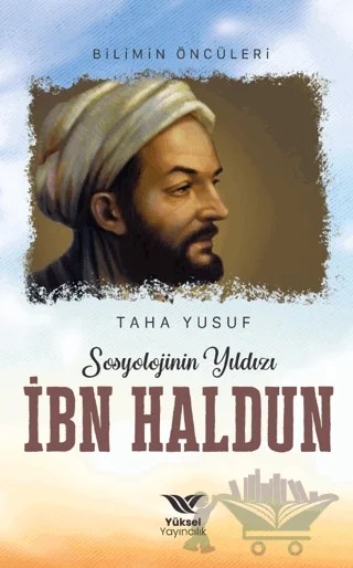 Sosyolojinin Yıldızı İbn Haldun – Taha Yusuf – Yüksel Yayıncılık kitap kapağı