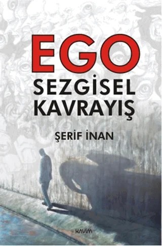 Ego – Şerif İnan – Kavim Yayıncılık kitap kapağı