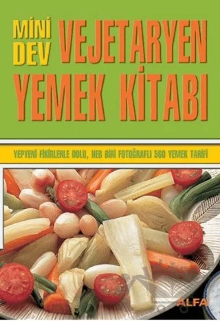 Mini Dev Vejetaryen Yemek Kitabı – Carla Bardi, Mollie Thomson – Alfa Yayınları kitap kapağı