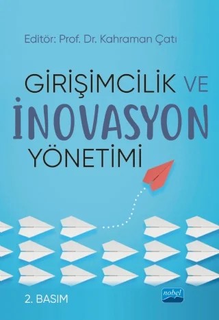 Girişimcilik ve İnovasyon Yönetimi – Kahraman Çatı – Nobel Akademik Yayıncılık kitap kapağı