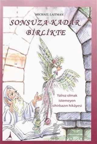Sonsuza Kadar Birlikte – Michael Laitman – Alter Yayıncılık kitap kapağı