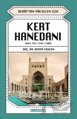 Kert Hanedanı (643-791 / 1245-1389) – Derya Coşkun – Bilgeoğuz Yayınları kitap kapağı