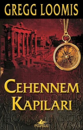Cehennem Kapıları – Gregg Loomis – Pegasus Yayınları kitap kapağı