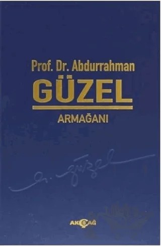 Prof. Dr. Abdurrahman Güzel Armağanı – Kolektif – Akçağ Yayınları kitap kapağı