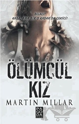 Ölümcül Kız – Martin Millar – Pagoda Yayınları kitap kapağı