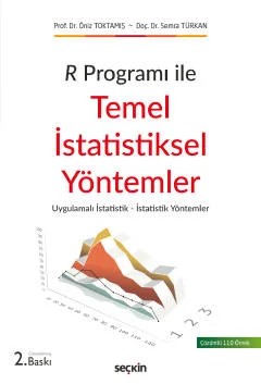R Programı ileTemel İstatistiksel Yöntemler Uygulamalı İstatistik – İstatistik Yöntemler – Öniz Toktamış, Semra Türkan – Seçkin Yayıncılık kitap kapağı