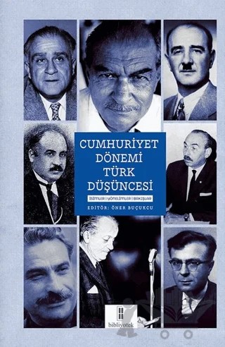 Cumhuriyet Dönemi Türk Düşüncesi – Kolektif – Bibliyotek Yayınları kitap kapağı