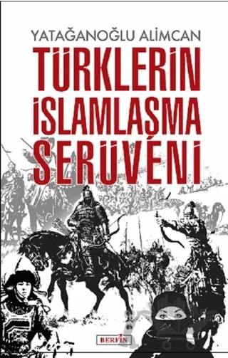Türklerin İslamlaşma Serüveni – Yatağanoğlu Alimcan – Berfin Yayınları kitap kapağı