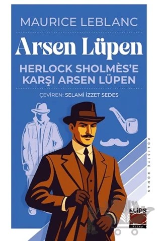 Herlock Sholmes'e Karşı Arsen Lüpen – Maurice Leblanc – Elips Kitap kitap kapağı