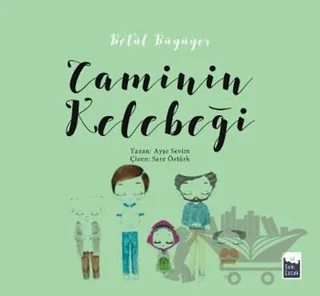 Betül Büyüyor - Caminin Kelebeği – Ayşe Sevim – Şule Yayınları kitap kapağı