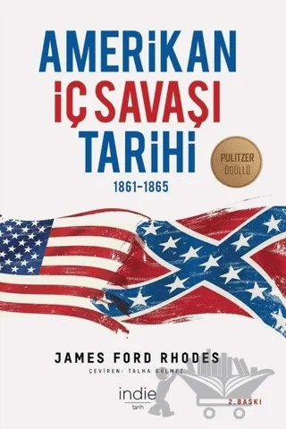 Amerikan İç Savaşı Tarihi – James Ford Rhodes – İndie Yayınları kitap kapağı