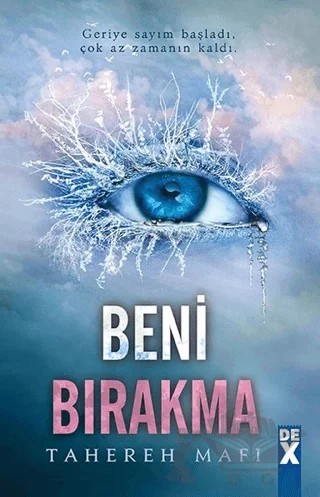Bana Dokunma 2: Beni Bırakma – Tahereh Mafi – Dex Yayınevi kitap kapağı