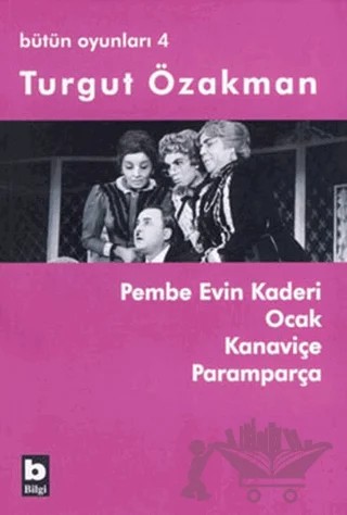 Bütün Oyunları 4 – Turgut Özakman – Bilgi Yayınevi kitap kapağı
