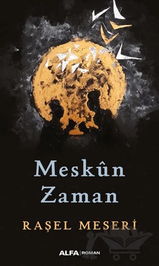 Meskun Zaman – Raşel Meseri – Alfa Yayınları kitap kapağı