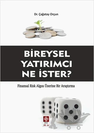 Bireysel Yatırımcı Ne İster? – Çağatay Orçun – Ekin Basım Yayın kitap kapağı