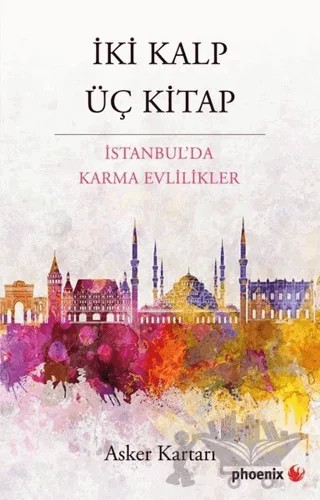 İki Kalp Üç Kitap – Asker Kartarı – Phoenix Yayınevi kitap kapağı