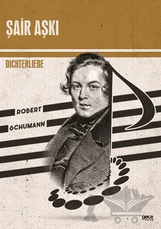 Şair Aşkı – Robert Schumann – Gece Kitaplığı kitap kapağı