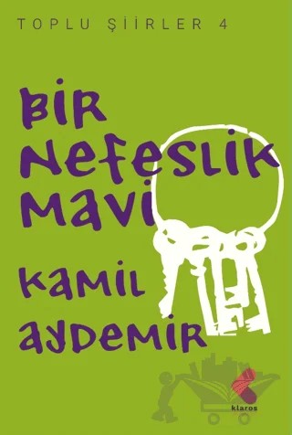 Bir Nefeslik Mavi – Kamil Aydemir – Klaros Yayınları kitap kapağı